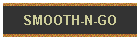SMOOTH-N-GO